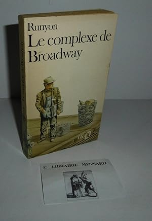 Le complexe de Broadway, traduit de l'anglais par R.N. Raimbault. Collection Folio. Paris. Gallim...