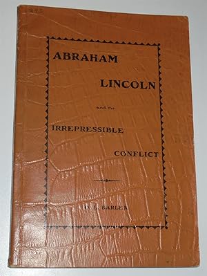 A Study of Abraham Lincoln: The Last and Glorified Decade of His Eventful Life