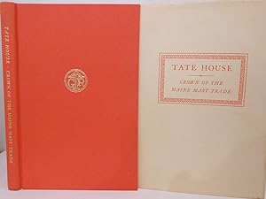 Tate House. Crown of the Maine Mast Trade