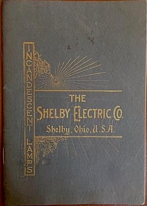 The Shelby Electric Co., Shelby, Ohio, U.S.A. Incandescent Lamps