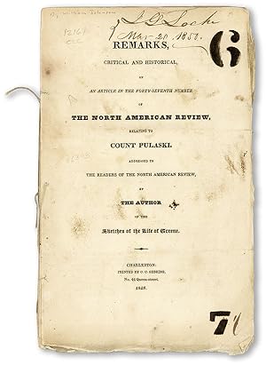Remarks Critical and Historical on an Article in the Forty-Seventh Number of the North American R...
