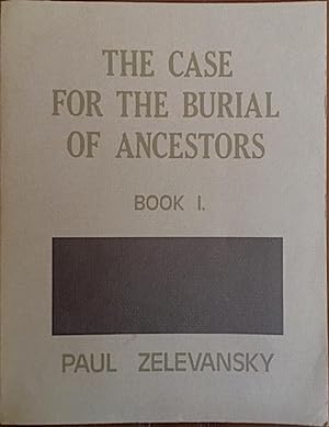 The Case for the Burial of Ancestors: Book I.