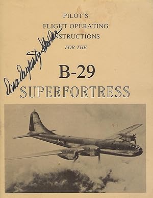 PILOT'S FLIGHT OPERATING INSTRUCTIONS FOR ARMY MODEL B-29 AIRPLANE