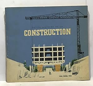 Petite histoire de la construction - illustrations de Pierre Belvès