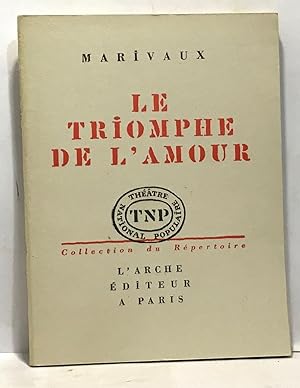 Le triomphe de l'amour - TNP théâtre national populaire collection du répertoire