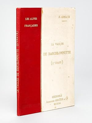 La Vallée de Barcelonnette (l'Ubaye) [ Edition originale ]