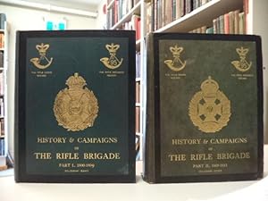 History and Campaigns of the Rifle Brigade, Part I: 1800-1809 and Part II: 1809-1813