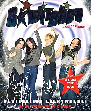Destination Everywhere : Bewitched : The Official Tour Book :