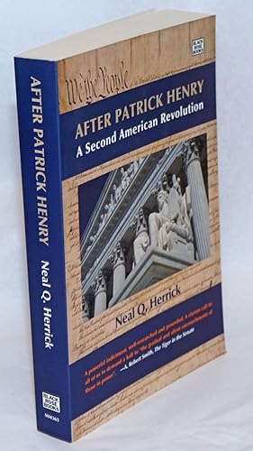 After Patrick Henry; A Second American Revolution