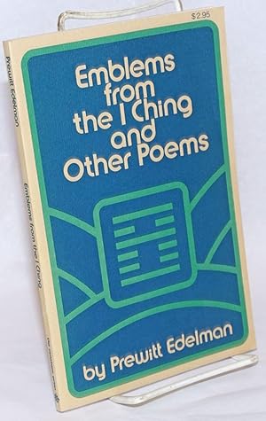 Emblems from the I Ching and Other Poems