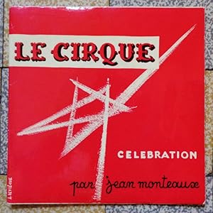Le Cirque. Célébration par Jean Monteaux.