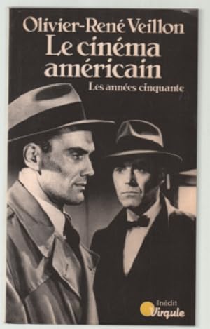 Le Cinéma américain : Les Années cinquante