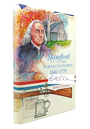 STAMFORD: FROM PURITAN TO PATRIOT 1641-1774