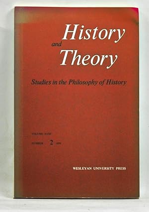 History and Theory: Studies in the Philosophy of History, Volume 18, Number 2 (1979)