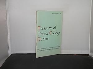 Treasures of Trinity College Dublin An Exhibition chosen from the College and its library at Burl...