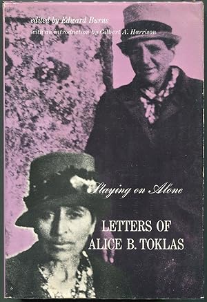 Staying on Alone; Letters of Alice B. Toklas