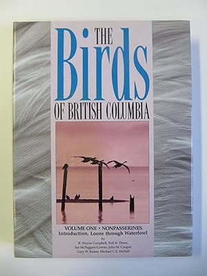 The Birds of British Columbia. Volume 1 - Nonpasserines: Introduction, Loons through Waterfowl