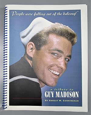 People were Falling out of the balcony! A Tribute to Guy Madison