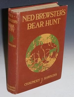 Ned Brewster's Bear Hunt