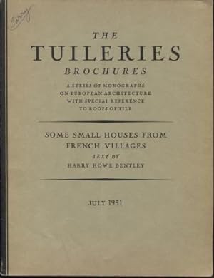 Some Small Houses from French Villages (The Tuileries Brochures, Vol. iii No.4, July 1931)