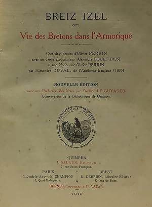 Breiz Izel ou vie des Bretons dans l'Armonique - nouvelle édition avec préface et note par Le Guy...