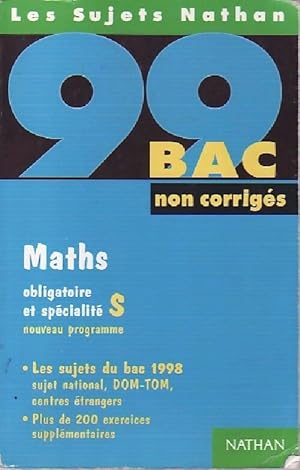Math matiques sujets non corrig s Terminales S obl. et sp . - Philippe Nicolas