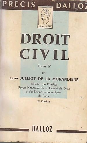 Droit civil Tome IV - L. Julliot de la Morandi?re