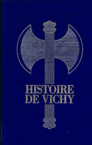 Histoire de vichy Tome IV : La collaboration - Christian Lepagnot