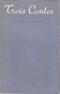 Trois contes - Gustave Flaubert