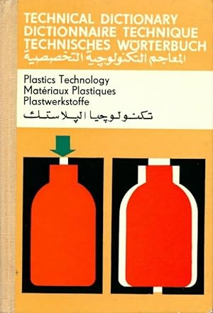 Dictionnaire technique des mat riaux plastiques Anglais/Fran ais/Allemand/Arabe - Collectif