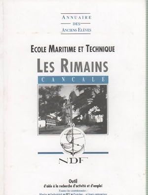 Annuaire des anciens  l ves. Ecole maritime et technique Les Rimains - Collectif