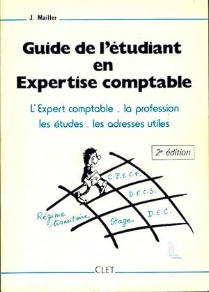 Guide de l'?tudiant en expertise comptable - J. Mailler