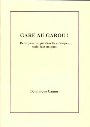 Gare au garou - Dominique Camus