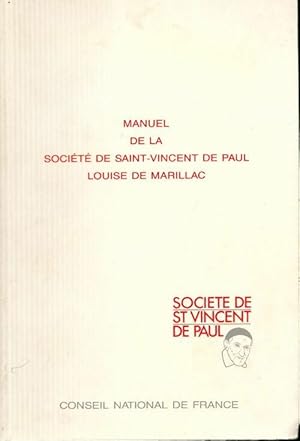 Manuel de la soci t  de Saint-Vincent de Paul - Louise De Marillac