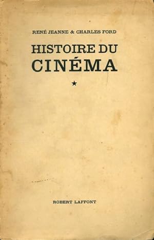 Histoire encyclop dique du cin ma Tome I : Le cin ma fran ais 1895-1929 - Charles Jeanne