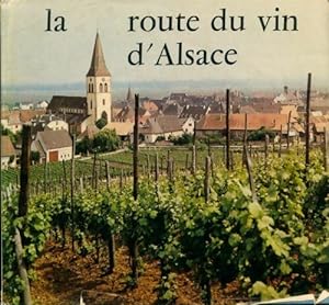 La route du vin d'Alsace - Lucien Sittler