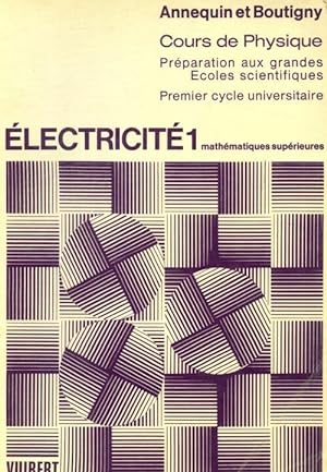 Electricit? Tome I - R. Annequin