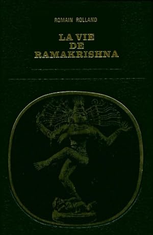 La vie de Ramakrishna - Romain Rolland