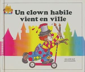 Un clown habile vient en ville - Collectif