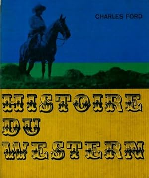 Histoire du western - Charles Ford