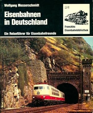 Eisenbahnen in Deutschland - Wolfgang Messerschmidt