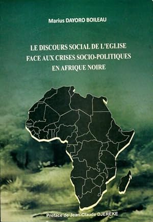 Le discours social de l'?glise face aux crises socio-politiques en Afrique du sud - Marius Dayoro...