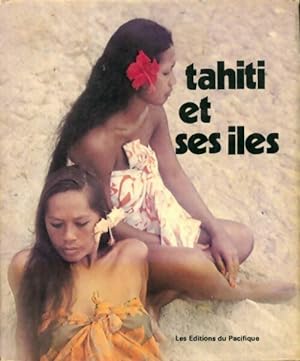 Tahiti et ses ?les - Collectif
