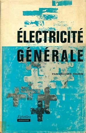  lectricit  g n rale - Jacques Thurin