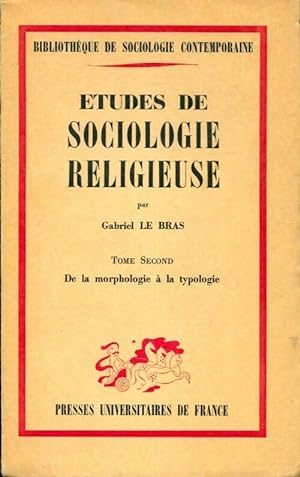 ?tudes de sociologie religieuse Tome II - Gabriel Le Bras