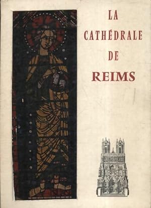 La cath?drale de Reims - Maurice Eschapasse