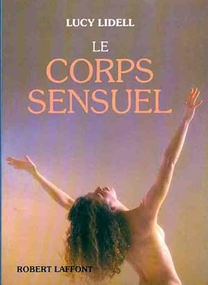 Le corps sensuel - Lucy Lidell