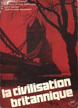 La civilisation britannique - Collectif