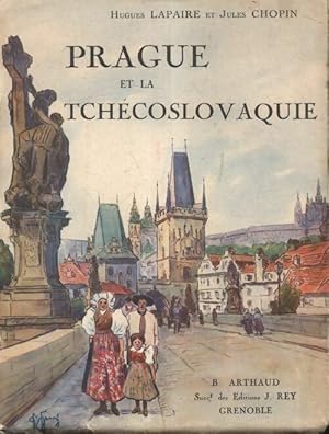 Prague et la Tch?coslovaquie - Hugues Lapaire