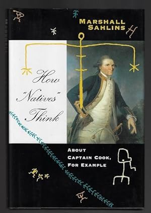 How "Natives" Think: About Captain Cook, For Example